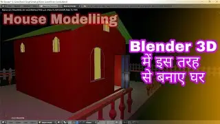 Blender Tutorials in hindi ||HOUSE MODELLING Part - 1