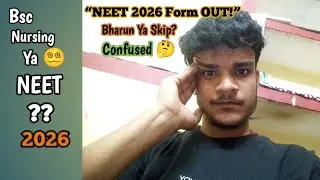 &ldquo;NEET Form 2026 Bharun Ya Skip? 😅 Confused &ndash; Aap Kya Kahte Ho?&rdquo;