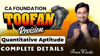 CA Foundation |Toofan Revision Detailed Planner | Maths, Stats & LR | Aman Khedia | Your Maths Buddy