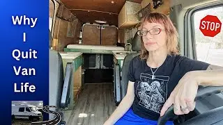 Why I Quit Van Life - #femaletraveler #vanlife