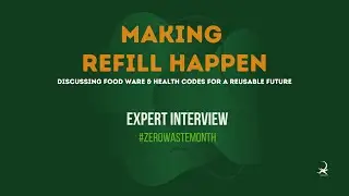 Zero Waste Month Interview Series - Making Refill Happen - Race to Zero Waste