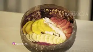 GIRLS DIARY - Makanan Sehat Ala Fit Lokal Dan Nalu Bowls (4/8/18) Part 3