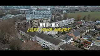 Anti-Alz | Lost Your Heart | [Official Music Video]