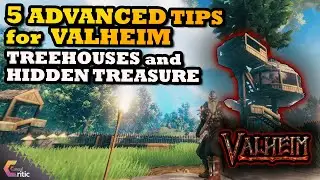 Valheim: 5 Advanced Tips - To Build Treehouses, Higher, Safer, Rest Better and find Hidden Treasure!
