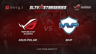 ASUS Polar vs MVP Game 2 SLTV StarSeries XI Finals