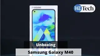 Samsung Galaxy M40 unboxing: What do you get?