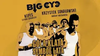 BIG CYC feat. Hipis & Krzysiek Sokołowski - GOŁA KLATA (Official Video) (2025)