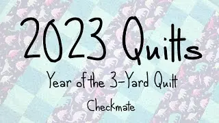 2023 Quilts - Checkmate Quilt Top