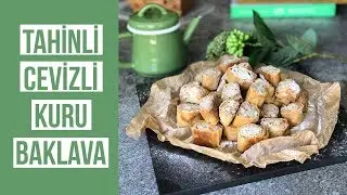 TAHİNLİ CEVİZLİ KURU BAKLAVA TATLISI TARİFİ! | KURU BAKLAVA NASIL YAPILIR?