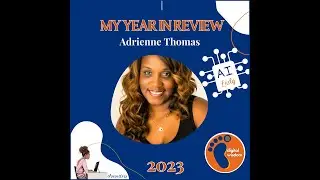 2023 Year in Review - Digital Wisdom and Adrienne Thomas