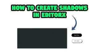 How To Create Shadows in EditorX