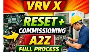VRV VRF Commissioning | Daikin how to reset | VRV VRF Commissioning Full information about reset 