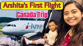 Arshita&rsquo;s first plane journey ✈️✈️✈️Miami to Canada🇺🇸🇨🇦