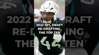 2022 NFL Draft: Re-Drafting The Top 10 Picks #nfl #nfldraft #shorts