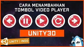 Cara Menambahkan Tombol Video Player Play + Resume + Restart Unity3D Bahasa Indonesia