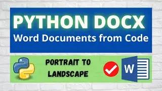 How to Create Word Docx with Python | Landscape