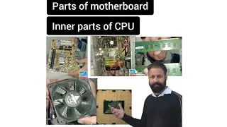 Motherboard. Parts of Motherboard. what is actual CPU. where is actual CPU.