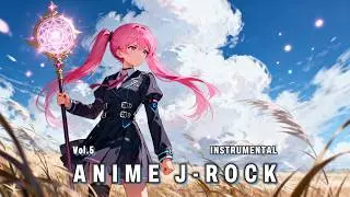 Emotional J-Rock Instrumental Vol.5 | Anime OP Style | Bright / Nostalgic