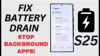 Galaxy S25/S25 Edge/Ultra: How to Set an App Battery Usage to Unrestricted/Optimized/Restricted