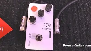 NAMM '17 - LunaStone Pedals TrueOverDrive 1 Demo