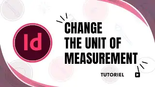how to change the unit of measurement in indesign