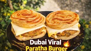 🔥Viral Dubai Lachha Paratha Burger🔥#dubaiViral #lachhaParathaBurger #parathaBurger 