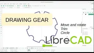 Как нарисовать шестерню — LibreCAD
