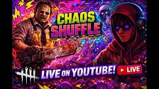 Dead By Daylight Stream CHAOS SHUFFLE