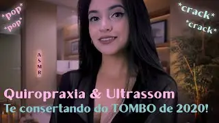 ASMR QUIROPRAXIA DOS SONHOS 2: Estalando TUDO, Ultrassom, Massagem 💥 ASMR Chiropractic, ASMR BR