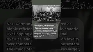 The Myth of Nazi Efficiency &ndash; The Truth Behind the Image
