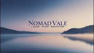 Nomad Vale 🌌 &ndash; 5H Ambient Neoclassical Piano & Acoustic | Calm, Clarity, Healing & Study