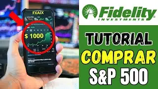 👉C&oacute;mo Invertir en S&P500 en Fidelity: Tutorial en Espa&ntilde;ol para Comprar sp500 en Fidelity Investments