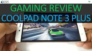 Coolpad Note 3 Plus Gaming Review - Does it Overheat?