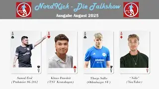 NordKick Talkshow - August 2025, G&auml;ste: Samed Erol, YouTuber Nille, Thorge Salke, Klaus Poweleit