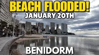 Benidorm Levante Beach FLOODED BY EXTREME WINDSTORM! 😱🌊