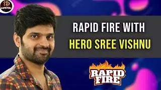 Rapid Fire With Actor Sree Vishnu | iDream Rapid Fire