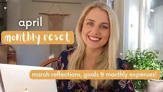 April Monthly Reset Routine 2023 | goal setting, March reflections & expenses | Plan with Me!