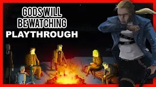 Gods Will Be Watching Playthrough