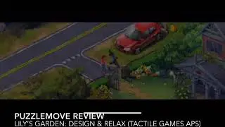 Puzzle Review: Lily&rsquo;s Garden (Tactile Games ApS): first levels