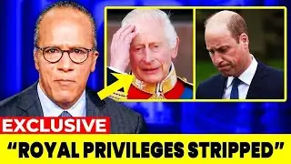 Late-Night Bombshell Forces King Charles and William to Strip Royal Privileges