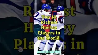 Top 10 Richest Hockey Players in the World | Hockey Legends and Their Fortune Revealed! | #dsrttv