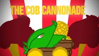 The Cob Cannonade || Plants vs Zombies Cob Cannon song || Original song