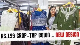 RS 199/-Export Quality Gown & Croptop,सबसे कम Price में,No.1 Collection,Gown Manufacturer,Croptop