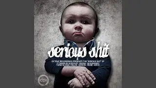 Serious Shit