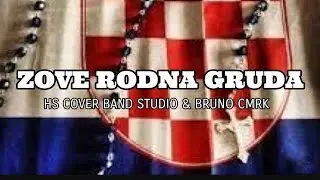 🇭🇷ZOVE RODNA GRUDA🇭🇷 - HS CB Studio & Bruno Cmrk