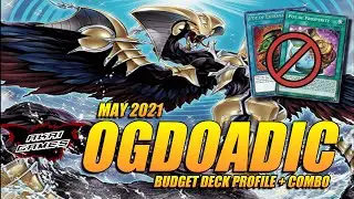 OGDOADIC BUDGET DECK PROFILE MAY 2021 + COMBOS
