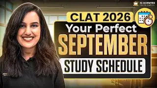 CLAT 2026: Your Perfect September Study Schedule | Complete Study Plan | Kriti Bhatanagar