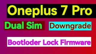 Oneplus 7 Pro Global Firmware - GM-1915 dual sim firmware Flash 