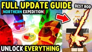 How To COMPLETE EVERYTHING in NORTHERN EXPEDITION Update GUIDE in Roblox Fisch..