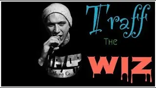 Traff The Wiz     